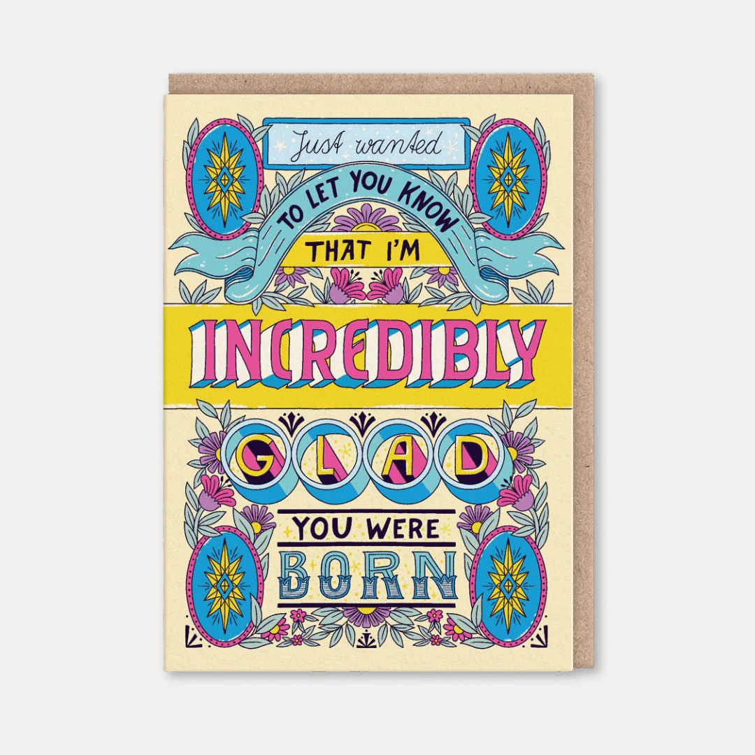 Glad You Were Born Greetings Card