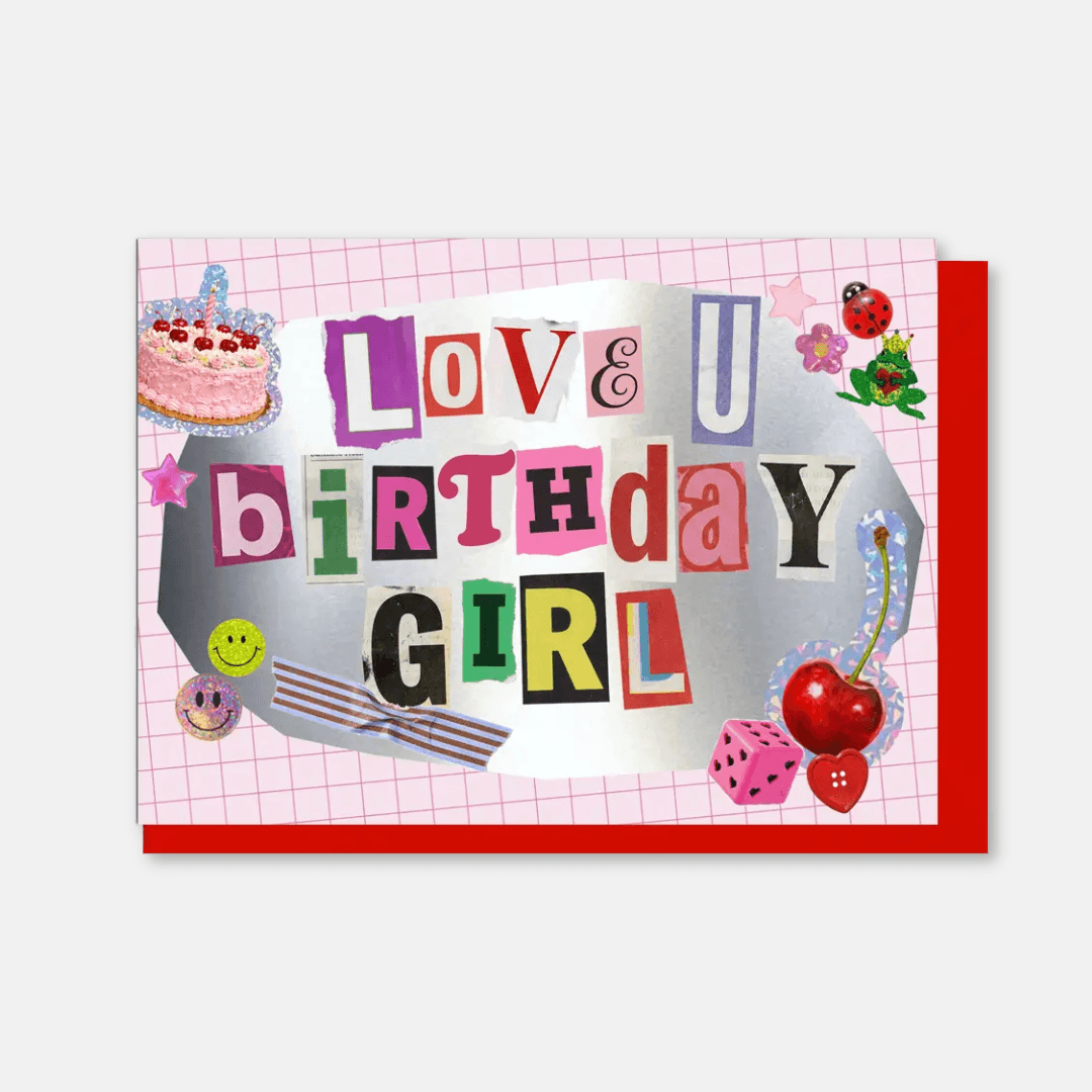 Love You Birthday Girl Greetings Card