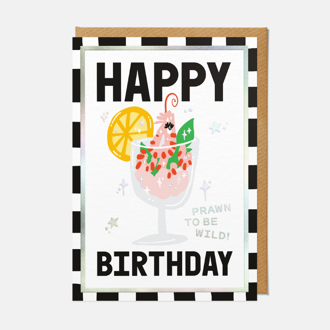 Prawn To Be Wild Happy Birthday Greetings Card